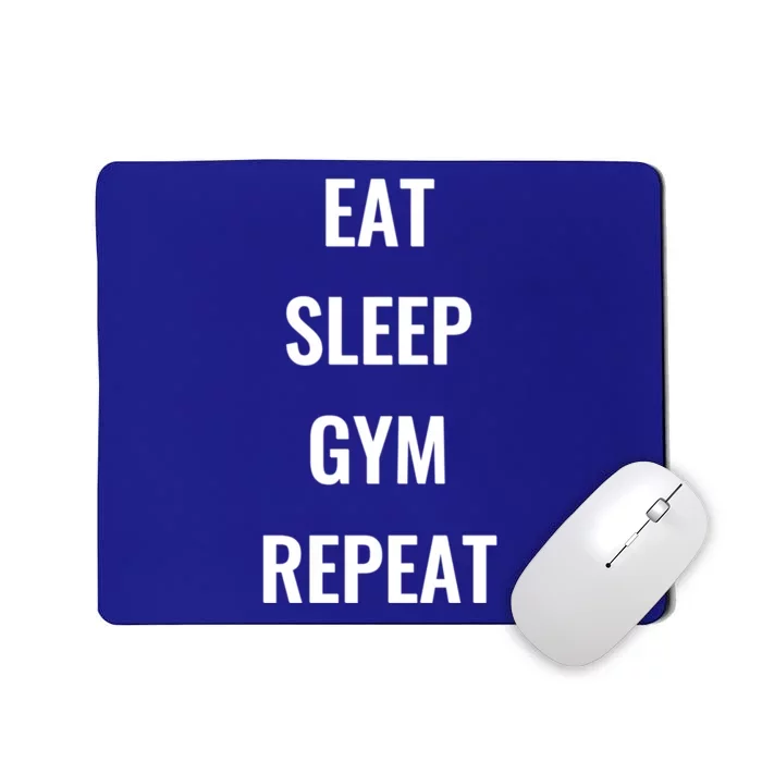 Funny Eat Sleep Gym Repeat Gym Goer Workout Lover Gift Mousepad