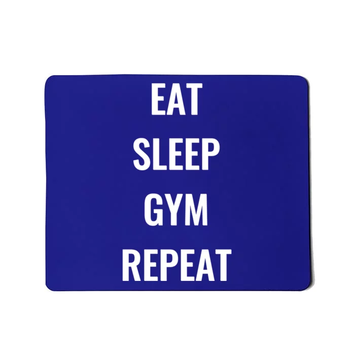 Funny Eat Sleep Gym Repeat Gym Goer Workout Lover Gift Mousepad