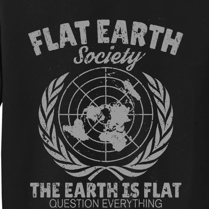 Flat Earth Society Sweatshirt