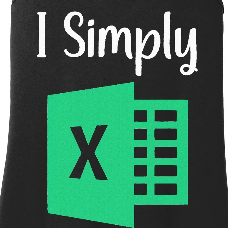 Funny Excel Spreadsheet Gift I Simply Excel Ladies Essential Tank