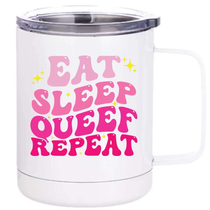 Funny Eat Sleep Queef Repeat Inappropriate Queefing Joke Front & Back 12oz Stainless Steel Tumbler Cup