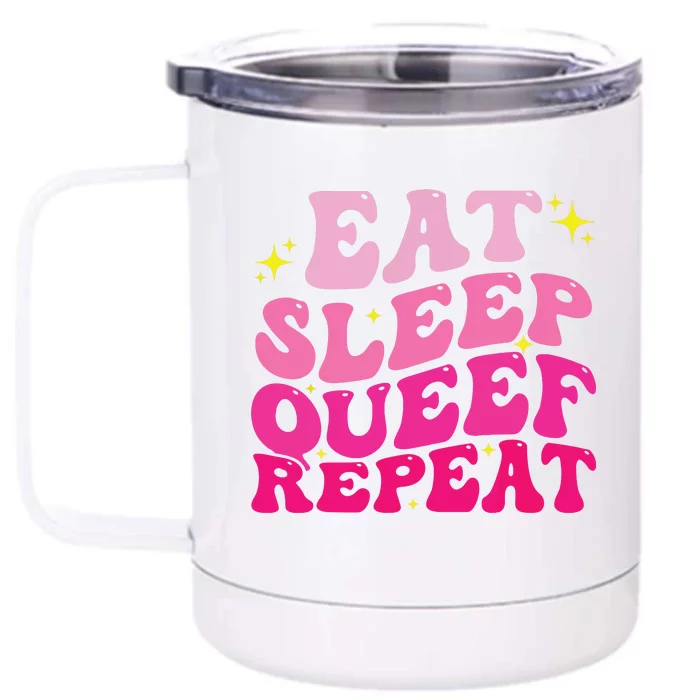 Funny Eat Sleep Queef Repeat Inappropriate Queefing Joke Front & Back 12oz Stainless Steel Tumbler Cup