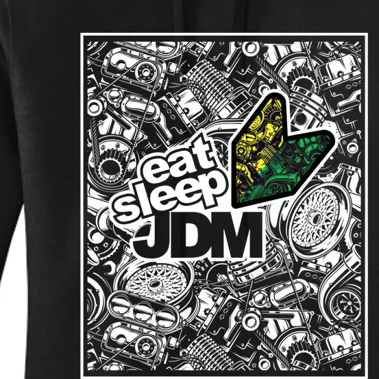 Funny Eat Sleep Jdm Japanese Domestic Market Racing Car Gift Women's Pullover Hoodie