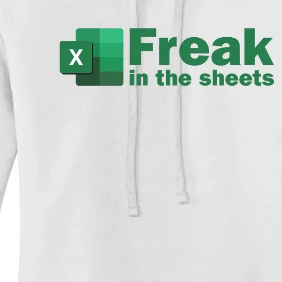 Funny Excel Sheets Freak In The Excel Sheets Women's Pullover Hoodie