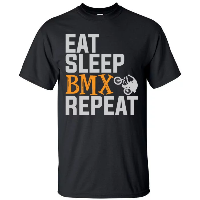 Funny Eat Sleep Bmx Repeat Gift Tall T-Shirt