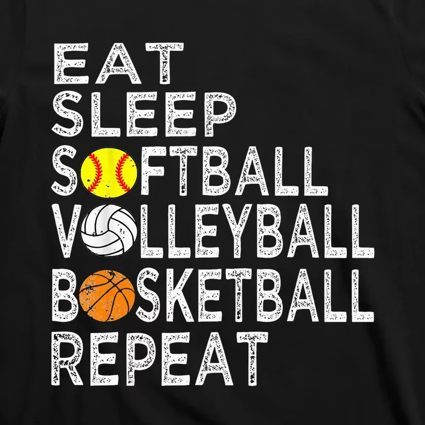 Funny Eat Sleep Softball Volleyball Basketball T-Shirt