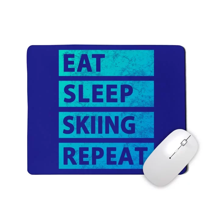 Funny Eat Sleep Skiing Love Skiing Gift Mousepad