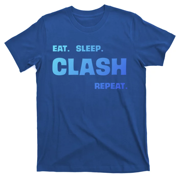 Funny Eat Sleep Clash Repeat Gaming Cool Gift T-Shirt