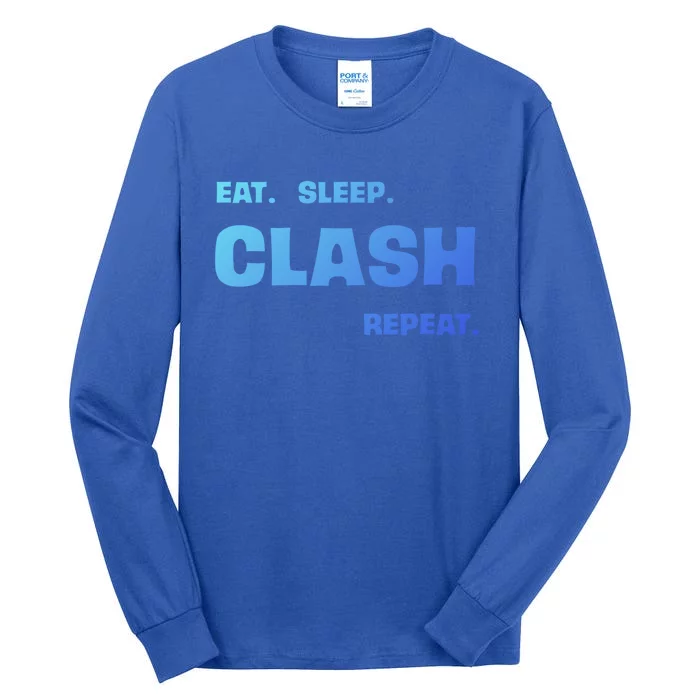 Funny Eat Sleep Clash Repeat Gaming Cool Gift Tall Long Sleeve T-Shirt