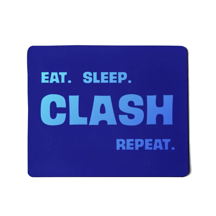 Funny Eat Sleep Clash Repeat Gaming Cool Gift Mousepad