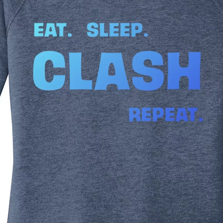 Funny Eat Sleep Clash Repeat Gaming Cool Gift Women's Perfect Tri Tunic Long Sleeve Shirt