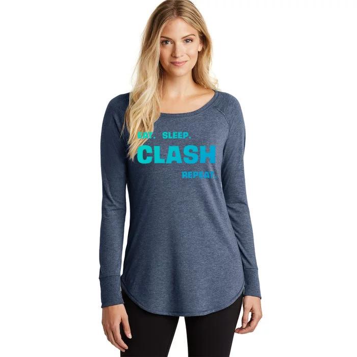 Funny Eat Sleep Clash Repeat Gaming Cool Gift Women's Perfect Tri Tunic Long Sleeve Shirt