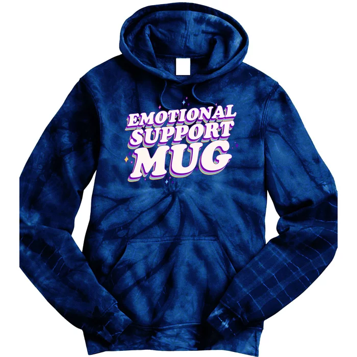 Funny Emotional Support Mug Purple version Tie Dye Hoodie