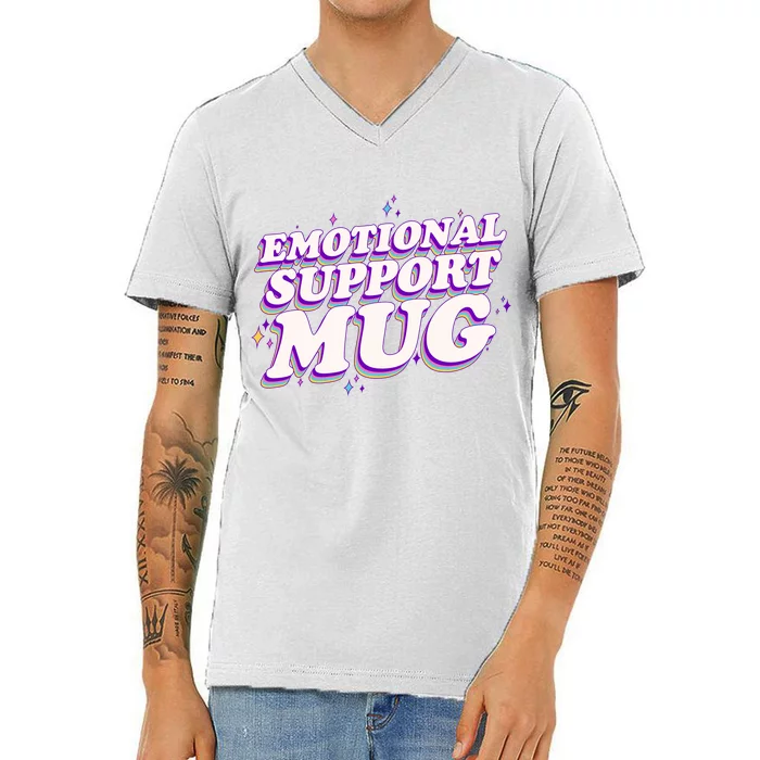 Funny Emotional Support Mug Purple version V-Neck T-Shirt