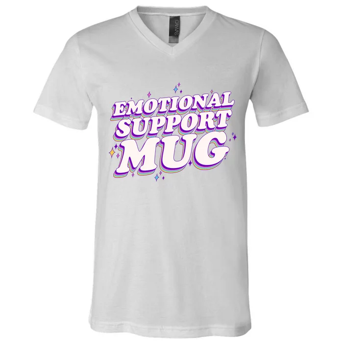 Funny Emotional Support Mug Purple version V-Neck T-Shirt