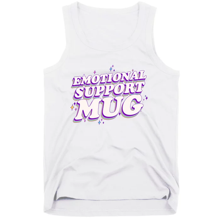 Funny Emotional Support Mug Purple version Tank Top