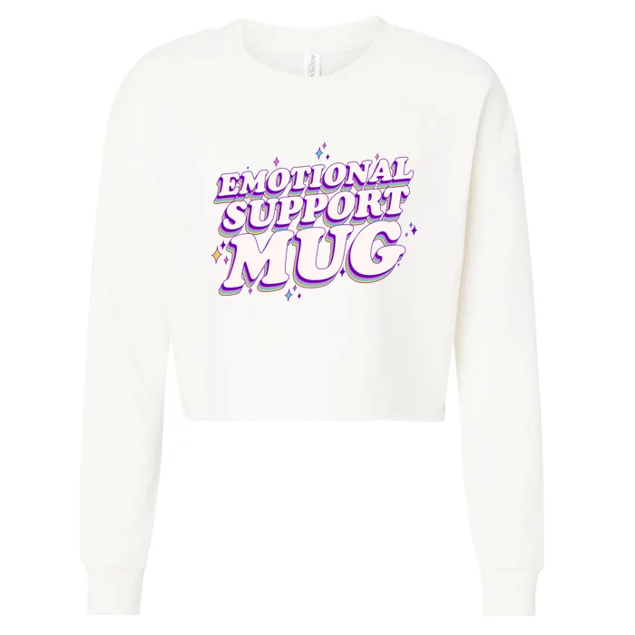 Funny Emotional Support Mug Purple version Cropped Pullover Crew