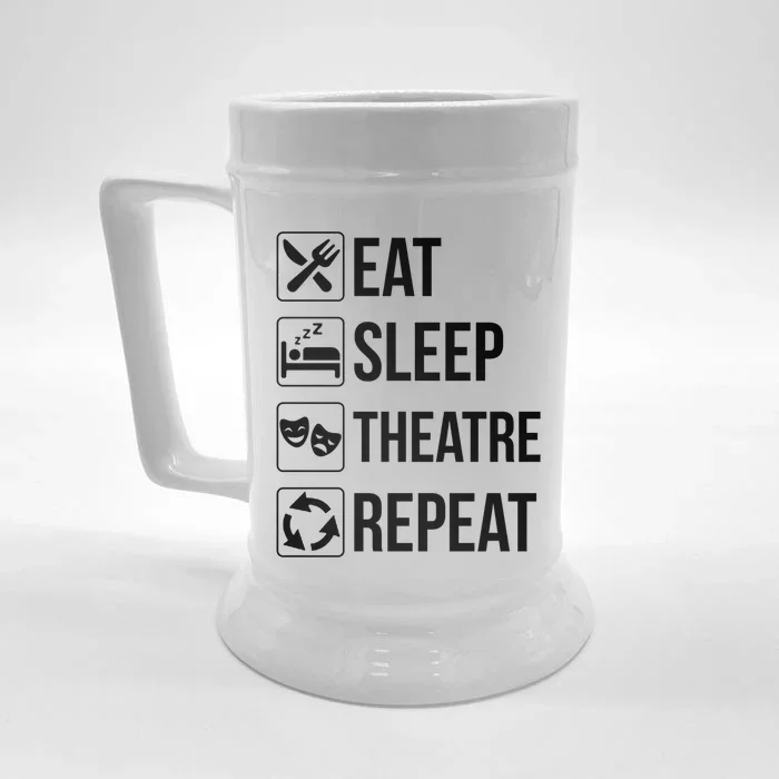 Funny Eat Sleep Theatre Repeat Gift Front & Back Beer Stein