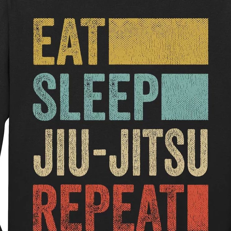 Funny Eat Sleep Jiu-Jitsu Repeat Gift Tall Long Sleeve T-Shirt