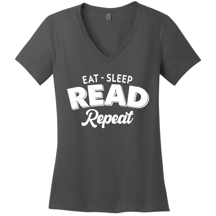 Funny Eat Sleep Read Repeat Book Lover Women's V-Neck T-Shirt