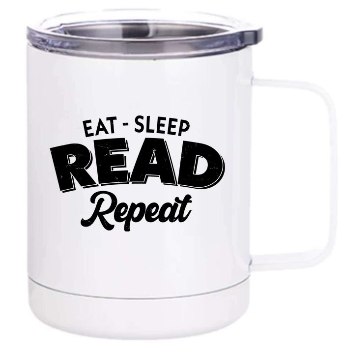 Funny Eat Sleep Read Repeat Book Lover Front & Back 12oz Stainless Steel Tumbler Cup