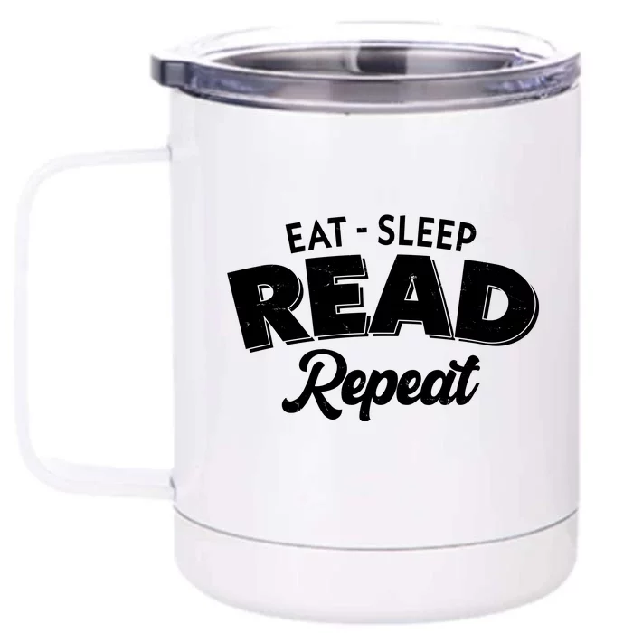 Funny Eat Sleep Read Repeat Book Lover Front & Back 12oz Stainless Steel Tumbler Cup