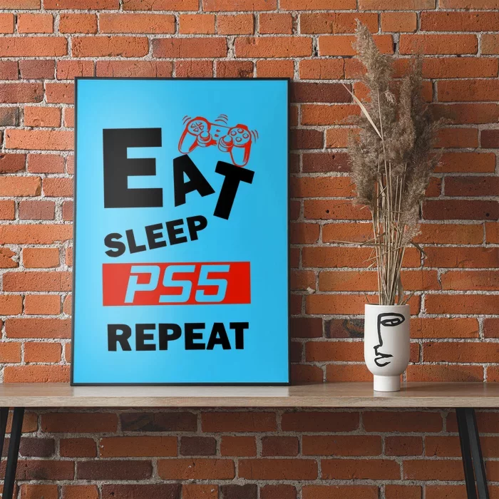 Funny Eat Sleep Ps5 Repeat Gift For Lover Video Game Cool Gift Poster