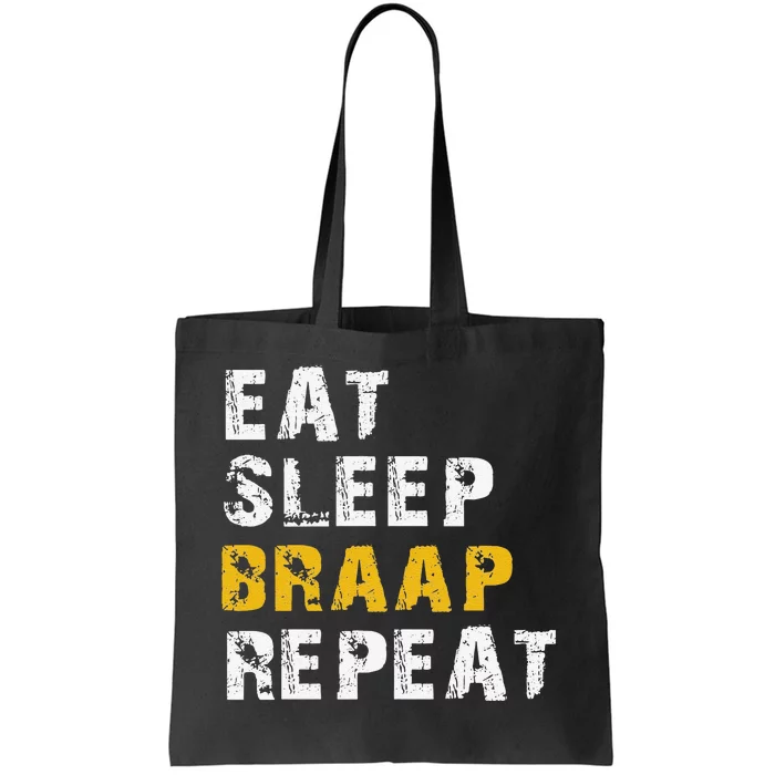 Funny Eat Sleep Braap Repeat Tote Bag