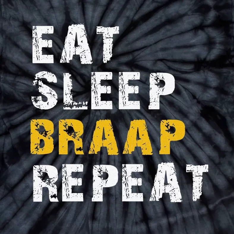 Funny Eat Sleep Braap Repeat Tie-Dye T-Shirt