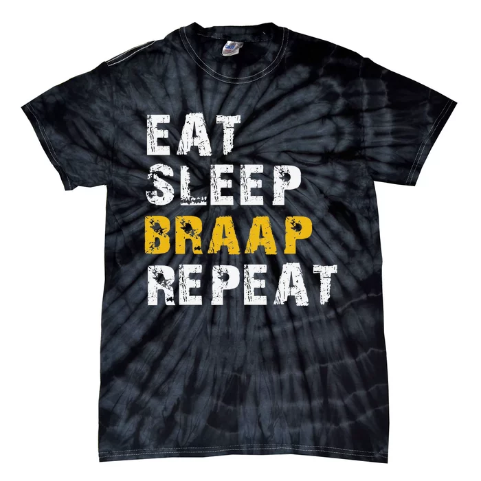 Funny Eat Sleep Braap Repeat Tie-Dye T-Shirt