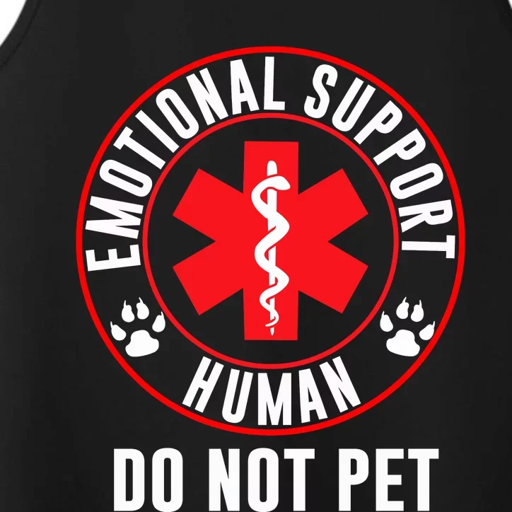 Funny Emotional Support Human Do Not Pet Gift Service Dog Love Humor Gift Performance Tank