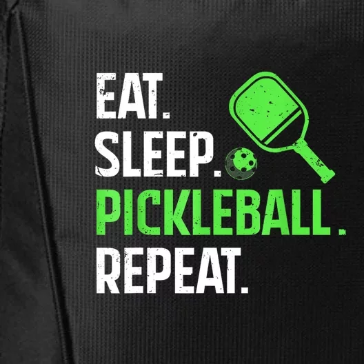 Funny Eat Sleep Pickleball Repeat Pickleball Player Lover Gift City Backpack