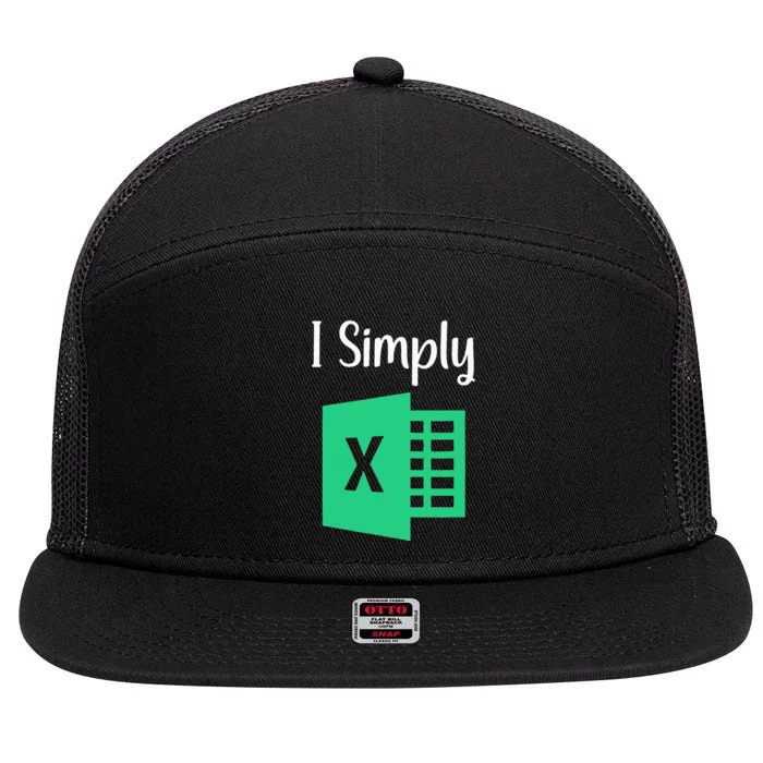 Funny Excel Spreadsheet Gift I Simply Excel 7 Panel Mesh Trucker Snapback Hat