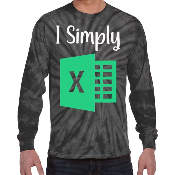 Funny Excel Spreadsheet Gift I Simply Excel Tie-Dye Long Sleeve Shirt