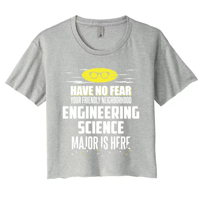 Funny Engineering Science Major Design Have No Fear Meaningful Gift Women's Crop Top Tee