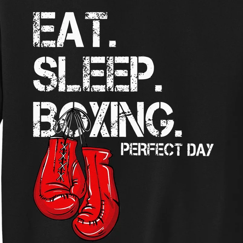 Funny Eat. Sleep. Repeat. Boxing Lover Perfect Day Gift Tall Sweatshirt