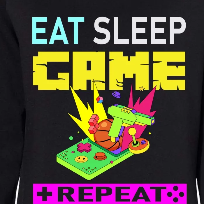 Funny Eat Sleep Game Repeat Design For Video Games Lovers Gift Womens California Wash Sweatshirt