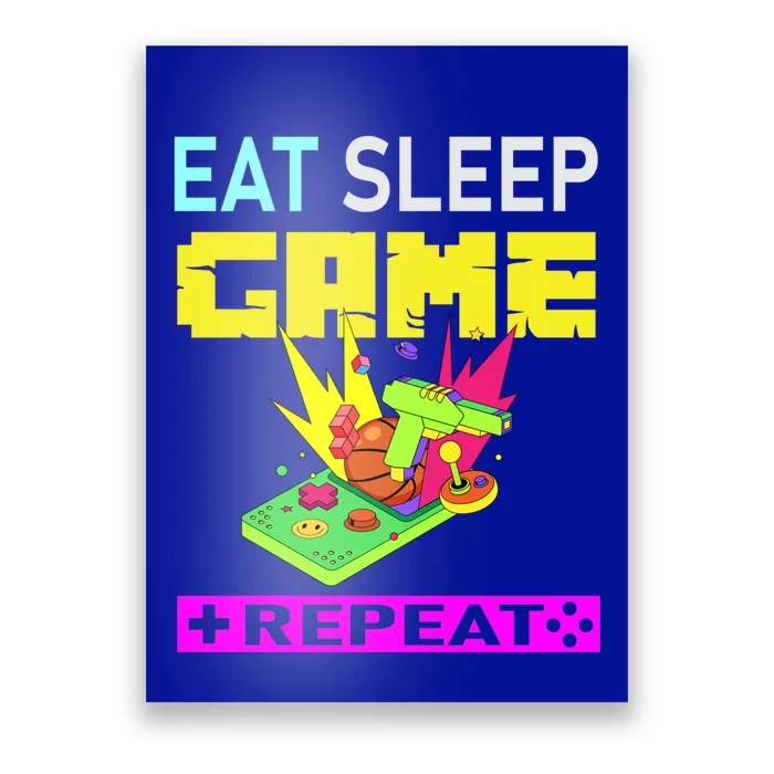 Funny Eat Sleep Game Repeat Design For Video Games Lovers Gift Poster