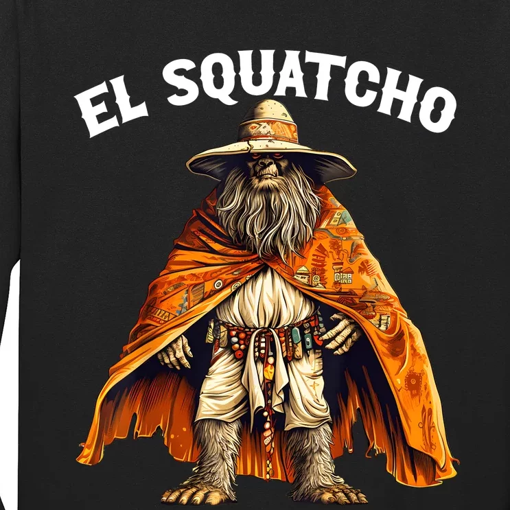 Funny El Squatcho Poncho Western Bigfoot Sasquatch Lover Long Sleeve Shirt