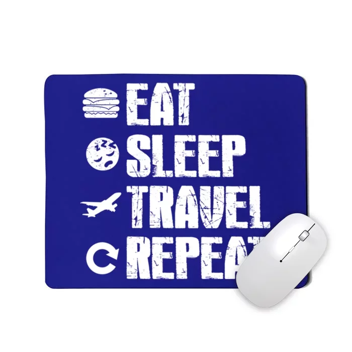 Funny Eat Sleep Travel Repeat Gift Dventurer Gift Mousepad