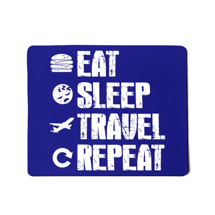 Funny Eat Sleep Travel Repeat Gift Dventurer Gift Mousepad