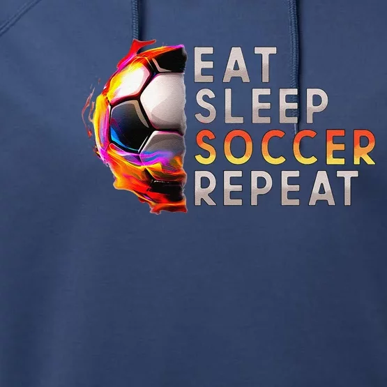 Funny Eat Sleep Soccer Repeat Soccer Player Performance Fleece Hoodie