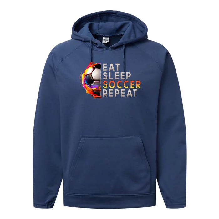 Funny Eat Sleep Soccer Repeat Soccer Player Performance Fleece Hoodie