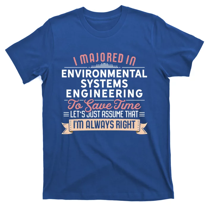 Funny Environtal Systems Engineering Major Studengift T-Shirt