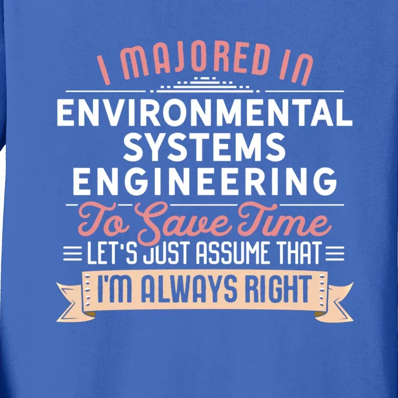 Funny Environtal Systems Engineering Major Studengift Kids Long Sleeve Shirt