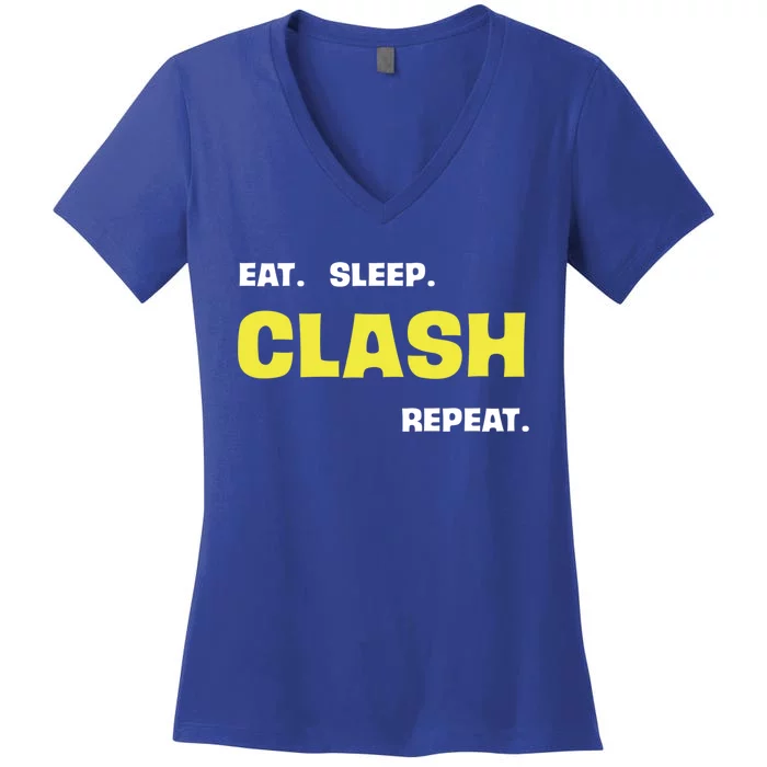 Funny Eat Sleep Clash Repeat Gaming Cute Gift Women's V-Neck T-Shirt