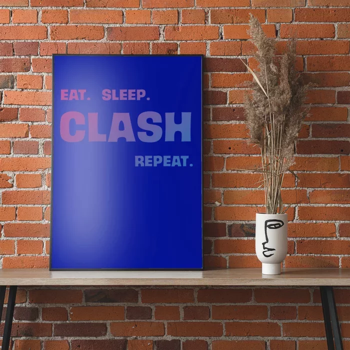 Funny Eat Sleep Clash Repeat Gaming Cool Gift Poster