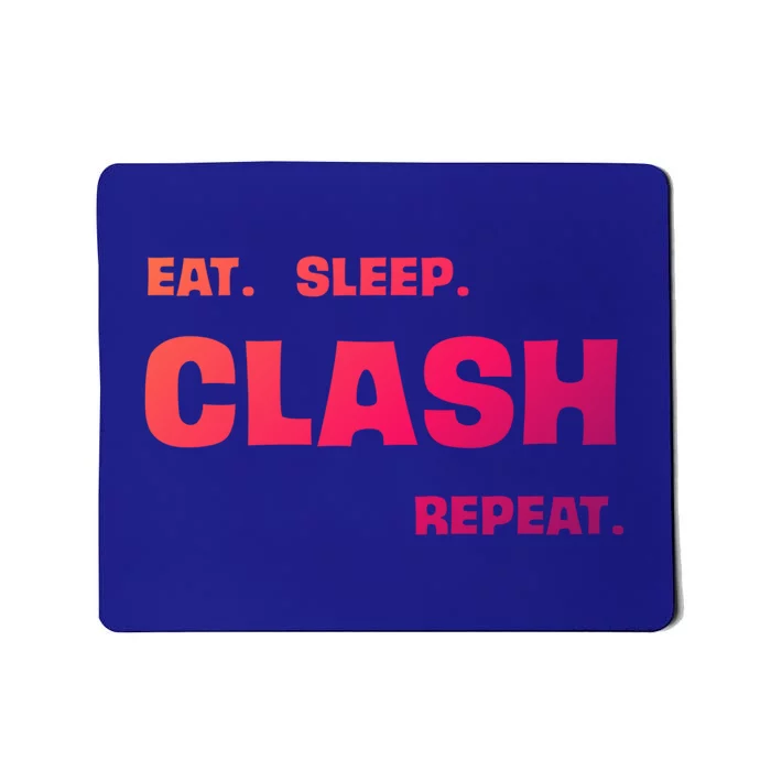 Funny Eat Sleep Clash Repeat Gaming Cool Gift Mousepad