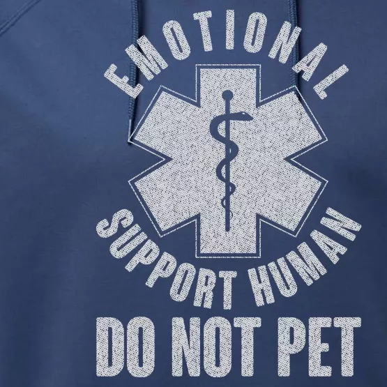 Funny Emotional Support Human Do Not Pet Performance Fleece Hoodie