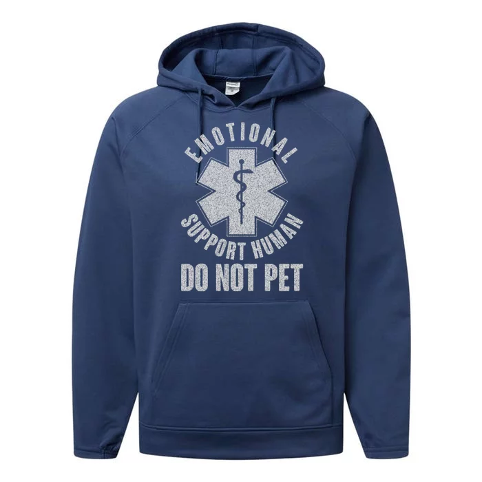 Funny Emotional Support Human Do Not Pet Performance Fleece Hoodie